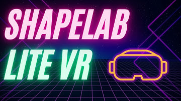 Shapelab Lite VR
