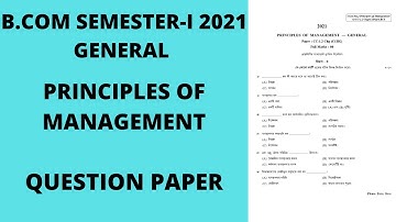 B.COM SEMESTER-I 2021 GENERAL PRINCIPLES OF MANAGEMENT QUESTION PAPER
