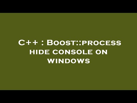 C++ : Boost::process hide console on windows