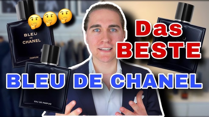 Bleu de Chanel EDT vs Bleu de Chanel EDP  Ehrliche Empfehlung & Parfüm  Rezension 