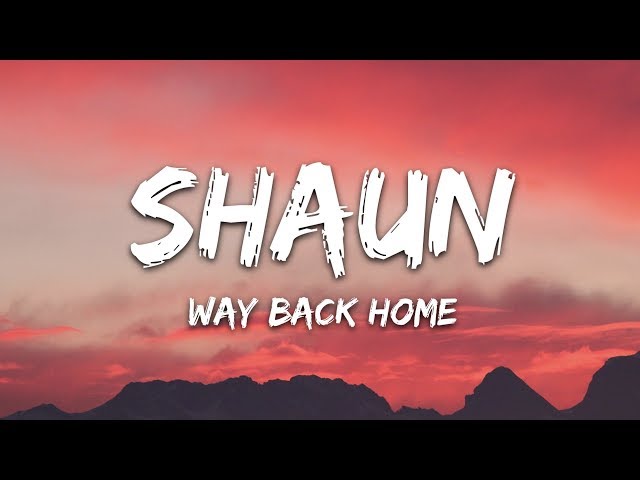 SHAUN feat. Conor Maynard - Way Back Home (Lyrics) Sam Feldt Edit class=