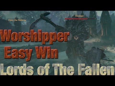 Lords of the Fallen - Worshipper Boss Tutorial (EASY WIN)