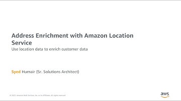 Use location data to enrich a customer database for your application- AWS Online Tech Talks