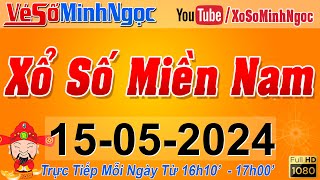 XSMN Minh Ngọc - Trực tiếp Xổ Số Miền Nam - KQXS Miền Nam ngày 15/05/2024, KQXS Hôm Nay, XSTT, XSKT