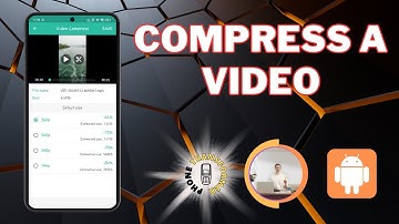 How to Compress a Video on Android
