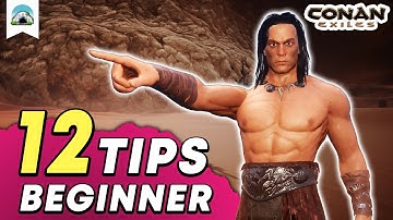 12 Beginner Tips - Getting started in Conan Exiles