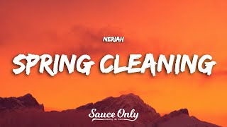 NERIAH - Spring Cleaning (Lyrics)