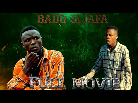 BADO SIJAFA FULL MOVIE Clamvevo Yunucshird Film Africanhero Asmafilms Movie Sikitu32 