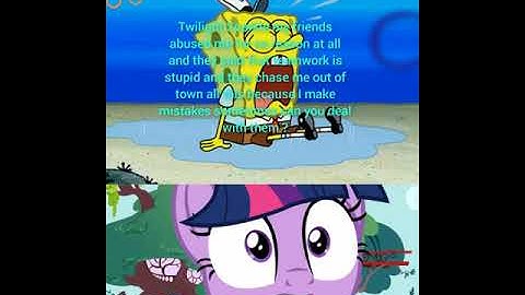 SpongeBob tells Twilight Sparkle and his friends abused him for no reason at all