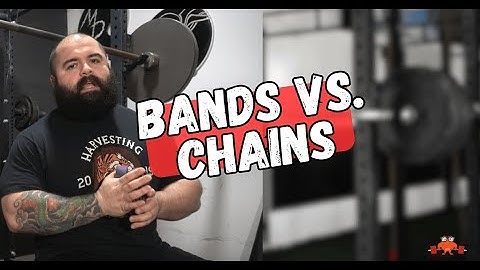 Bands vs. Chains: Which is Better for Powerlifting?