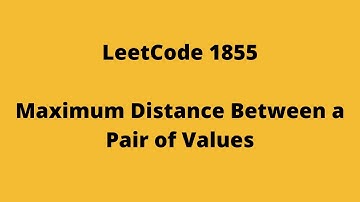 LeetCode Problem 1855. Maximum Distance Between a Pair of Values | Approaches | Hindi.