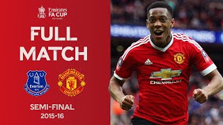 FULL MATCH | Anthony Martial Becomes United's LATE Hero! | Emirates FA Cup Semi-Final 15-16