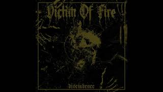 Victim of Fire - Disembrace (Full LP) [2022 Blackened Crust/D-Beat]