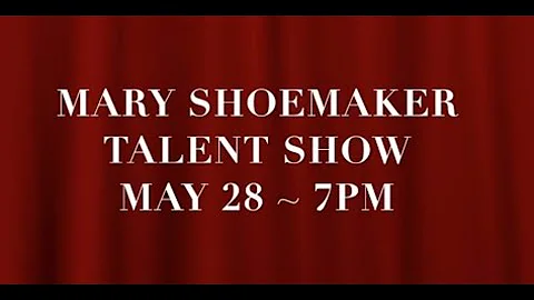 Mary Shoemaker Elem. Virtual Talent Show  - 2020 -...