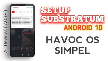 CARA PASANG SUBSTRATUM ROM HAVOC ANDROID 10 - ALL DEVICES