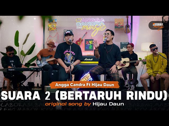 Suara 2 (Bertaruh Rindu) - Hijau Daun Ft Angga Candra #BISIKIN class=