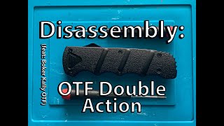Disassembly: Double Action OTF   (feat: Boker Kally OTF)
