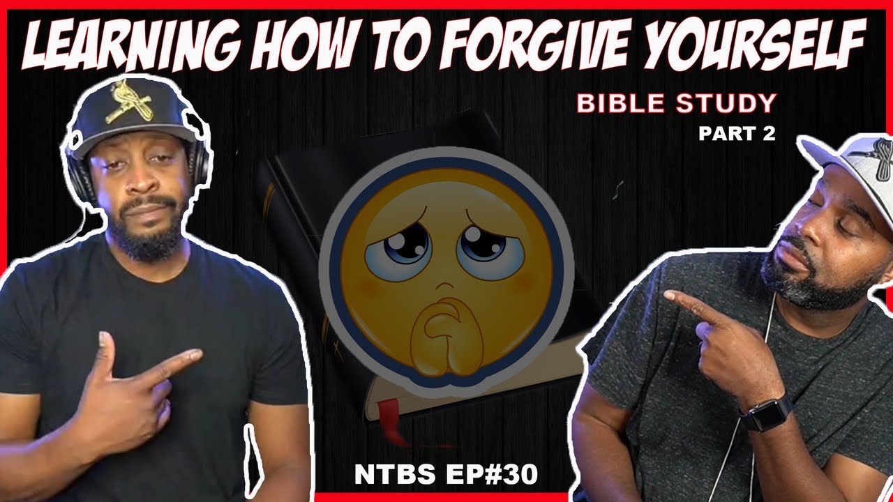 Learning How To Forgive Yourself (part 2) | BS#30 - YouTube