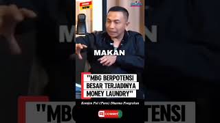 Retired Commissioner General of Police Dharma Pongrekun: MBG HAS A HUGE POTENTIAL FOR MONEY LAUND...