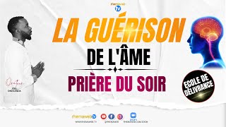 La guérison de l'âme - Prière du soir