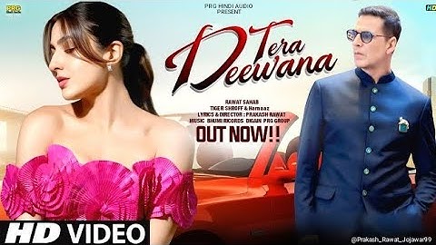 New Song 2025 | Tera Deewana | Akshay Kumar | Sara Ali Khan | New Hindi Song Romantic Song 2025