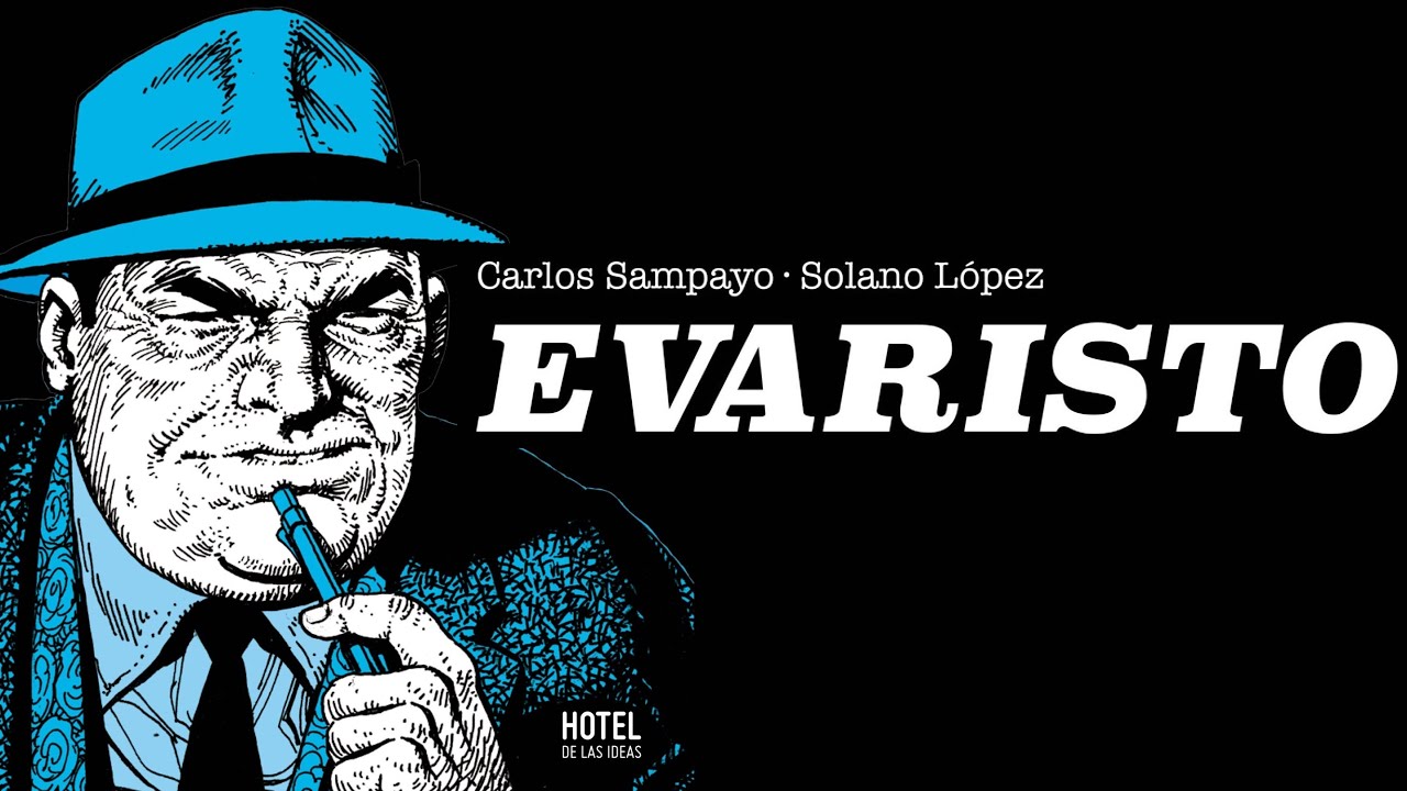 EVARISTO BY CARLOS SAMPAYO & FRANCISCO SOLANO LOPEZ