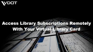 Access Subscriptions Remotely With the VDOT Virtual Library Card