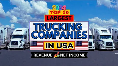 Top 10 Trucking Companies in the USA 2024 | Revenue & Net Income Revealed!