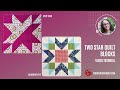 Two star blocks: Split star and blueberry pie - video tutorial