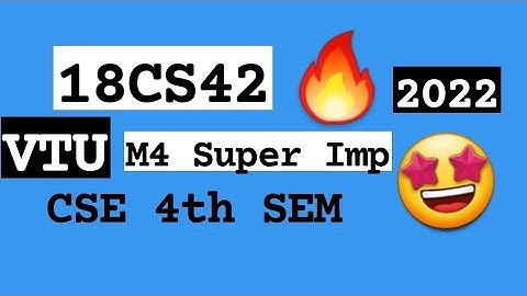 18CS42 M4 Super Repeated 💯🤩 Super Imp Video [+PDF] 🎯🔥🔥🔥 4SEM CSE