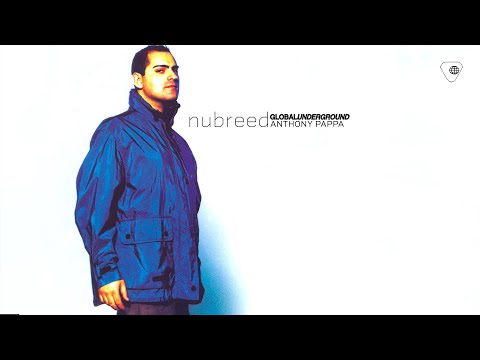 Anthony Pappa — Global Underground Nubreed: Anthony Pappa (CD1)