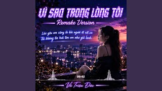 Vì Sao Trong Lòng Tôi | Remake vũ triệu đức