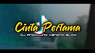 DJ CINTA PERTAMA • Viral TIKTOK • STYLE ANGKLUNG KENONG
