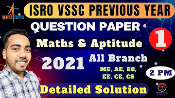 ISRO VSSC Previous Year Paper Solutions 2021 - Maths & Aptitude | All Branch