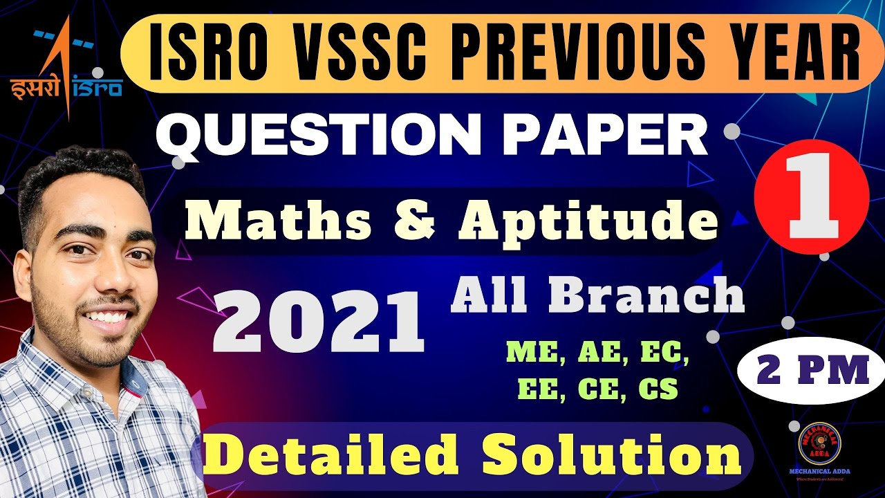 ISRO VSSC Previous Year Paper Solutions 2021 - Maths & Aptitude | All Branch