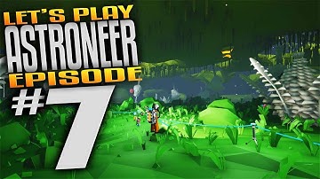 Astroneer Gameplay - Ep 7 - Exotic Planet Underground Jungle Biome! (Let
