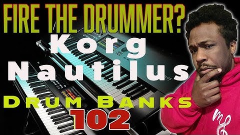 Part 2 - Fire the Drummer? Nautilus Drum Banks 1.02 Drum Tracks / Loop programming / Drum Tracks
