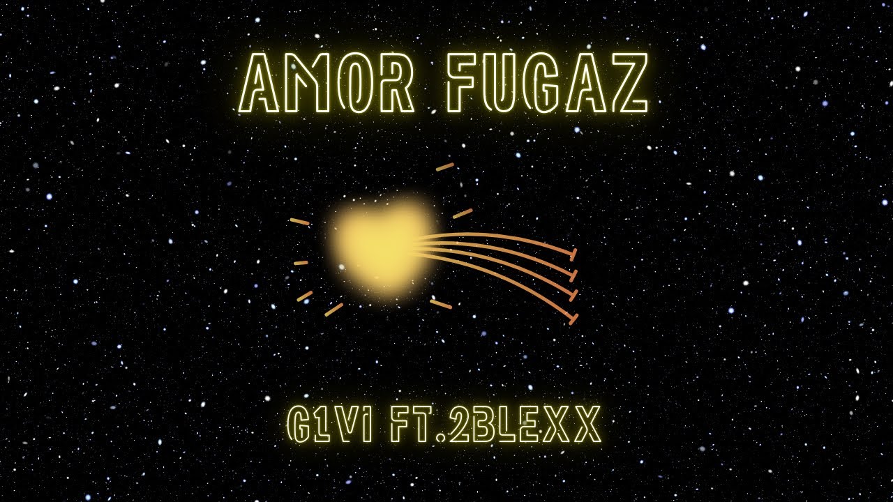 Amor Fugaz Ft 2blexx YouTube 