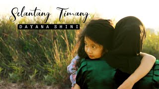 Selantang Timang - Dayana Shini  #lagudayakterbaru