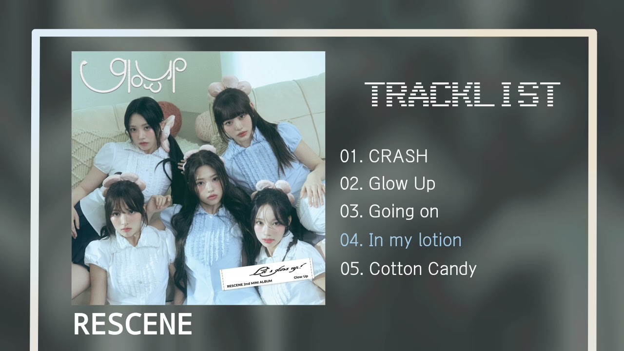 RESCENE (리센느) - Glow Up [full album] - YouTube