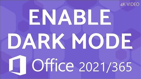 Enable dark mode in Office 2021/365
