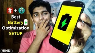 Best Battery Optimization SETUP for ANDROID - 2019 (Hindi)