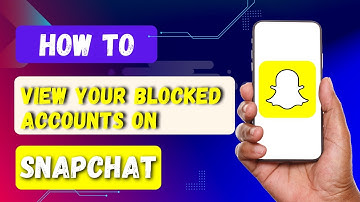 How To View Your Blocked Accounts On Snapchat | See Blocked List On Snapchat