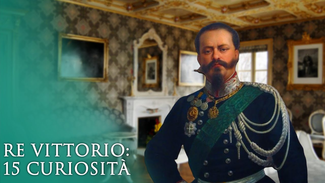 15 Curiosità sul primo Re d'Italia - YouTube
