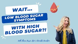WaitLow Blood Sugar Symptoms with High Blood Sugar