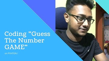 Coding "Guess The Number GAME" on PYTHON