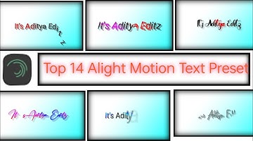 Top 14 Alight Motion Text Glowing Preset #2022