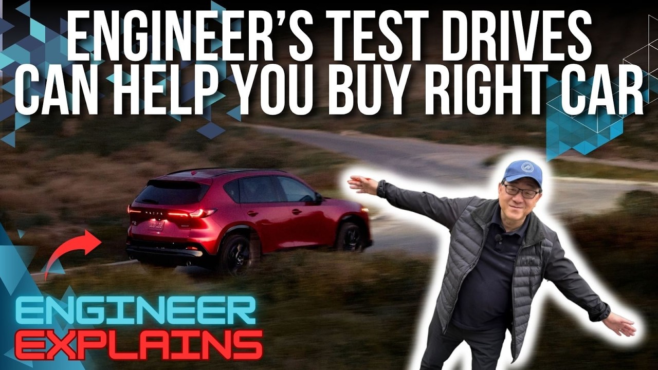 ENGINEER EXPLAINS HOW TEST DRIVES CAN HELP YOU CHOOSE THE RIGHT CAR // HOW TO BUY A CAR