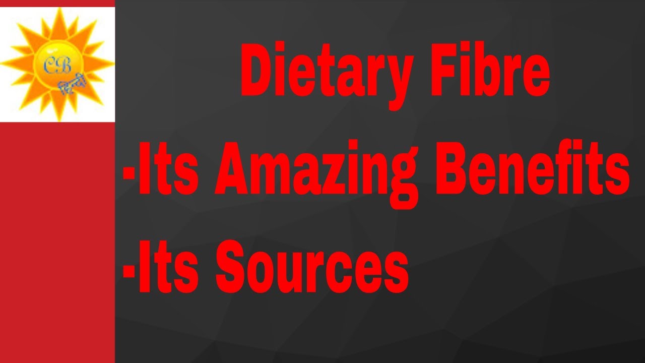 fiber kya hai //Benefits of Dietary Fiber / fiber ke fayde / fiber