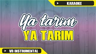 Karaoke Ya Tarim versi Mazroatul Akhiro ft Siti Qoriatul Hafizoh (Cover)